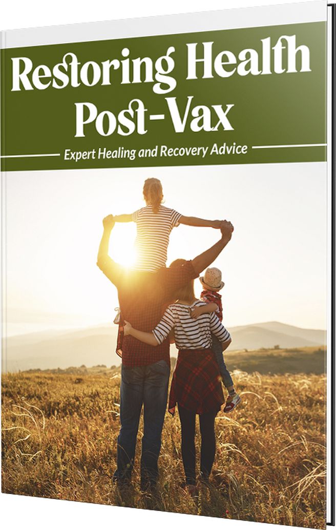 'Restoring Health Post-Vax' - Free Ebook | Via unbreakableseries.com